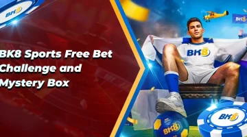 BK8 Sports Free Bet Challenge Mystery Box